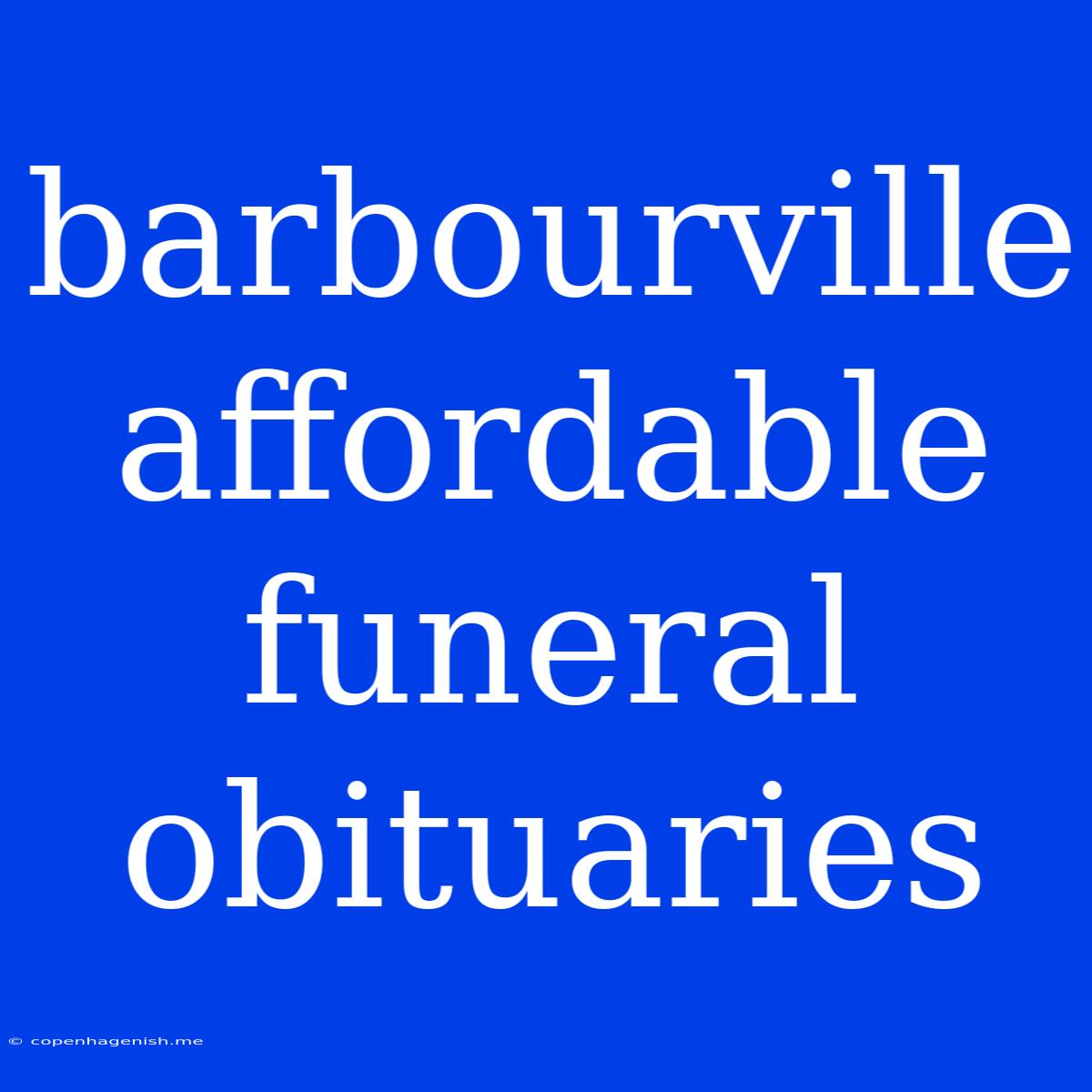 Barbourville Affordable Funeral Obituaries