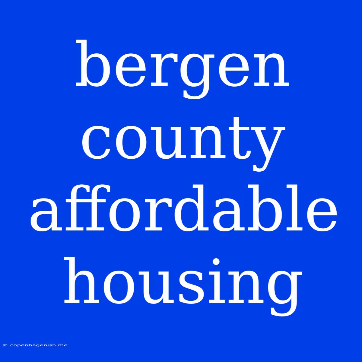 Bergen County Affordable Housing