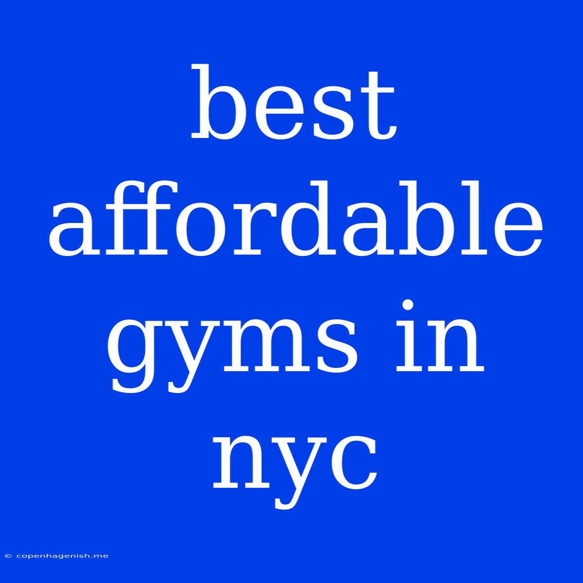 Best Affordable Gyms In Nyc