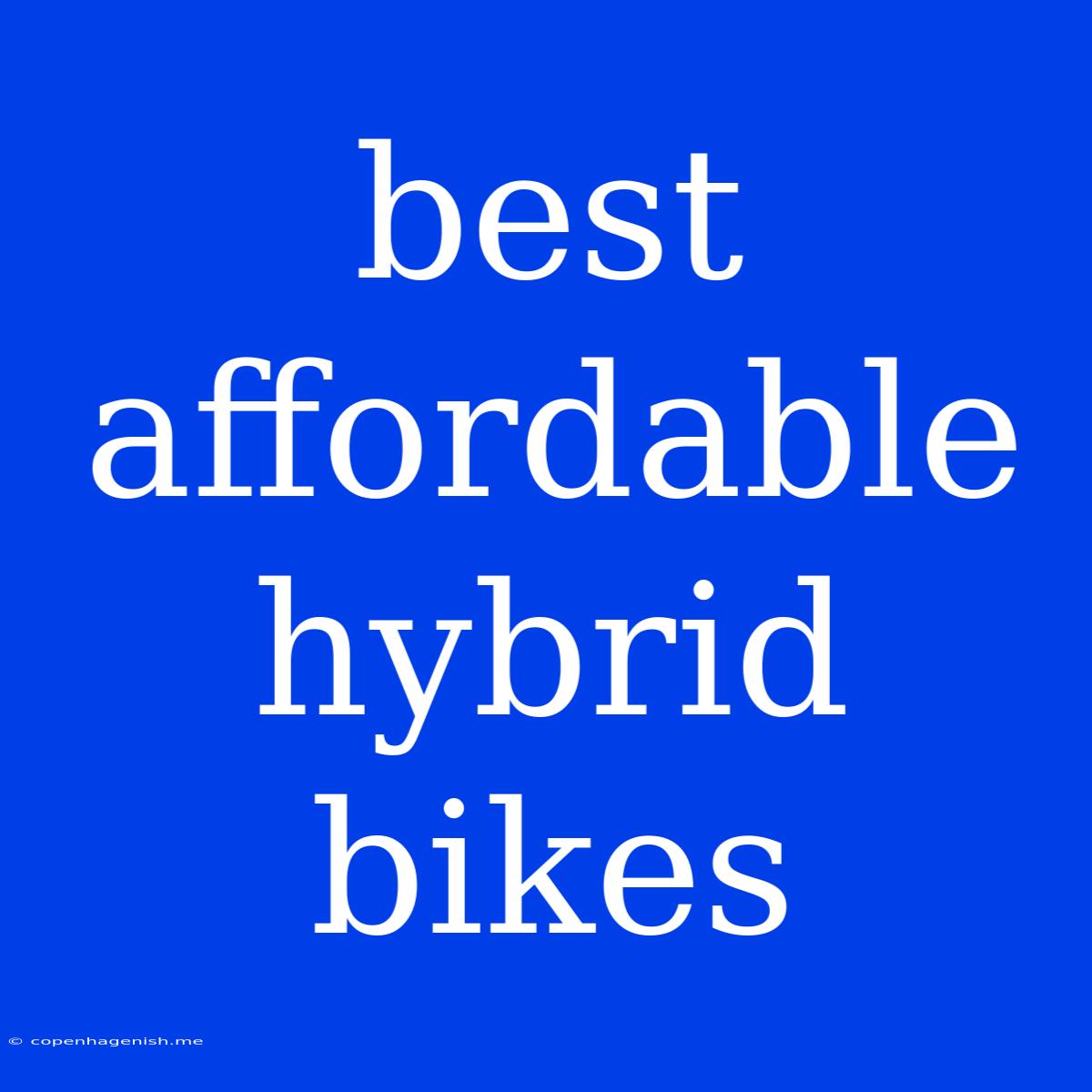 Best Affordable Hybrid Bikes