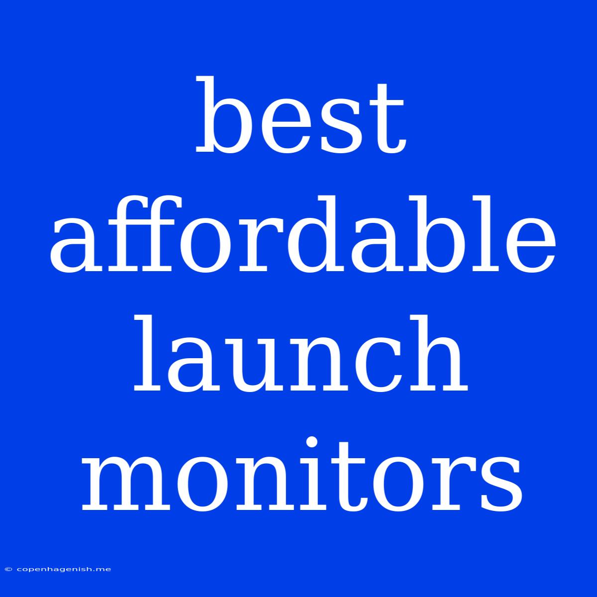 Best Affordable Launch Monitors