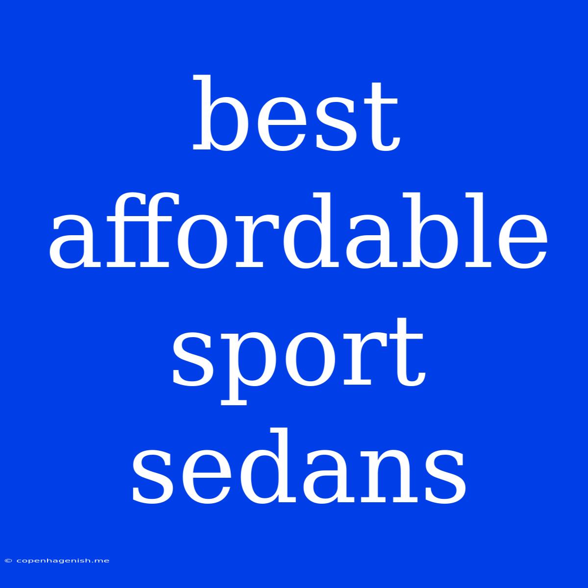 Best Affordable Sport Sedans