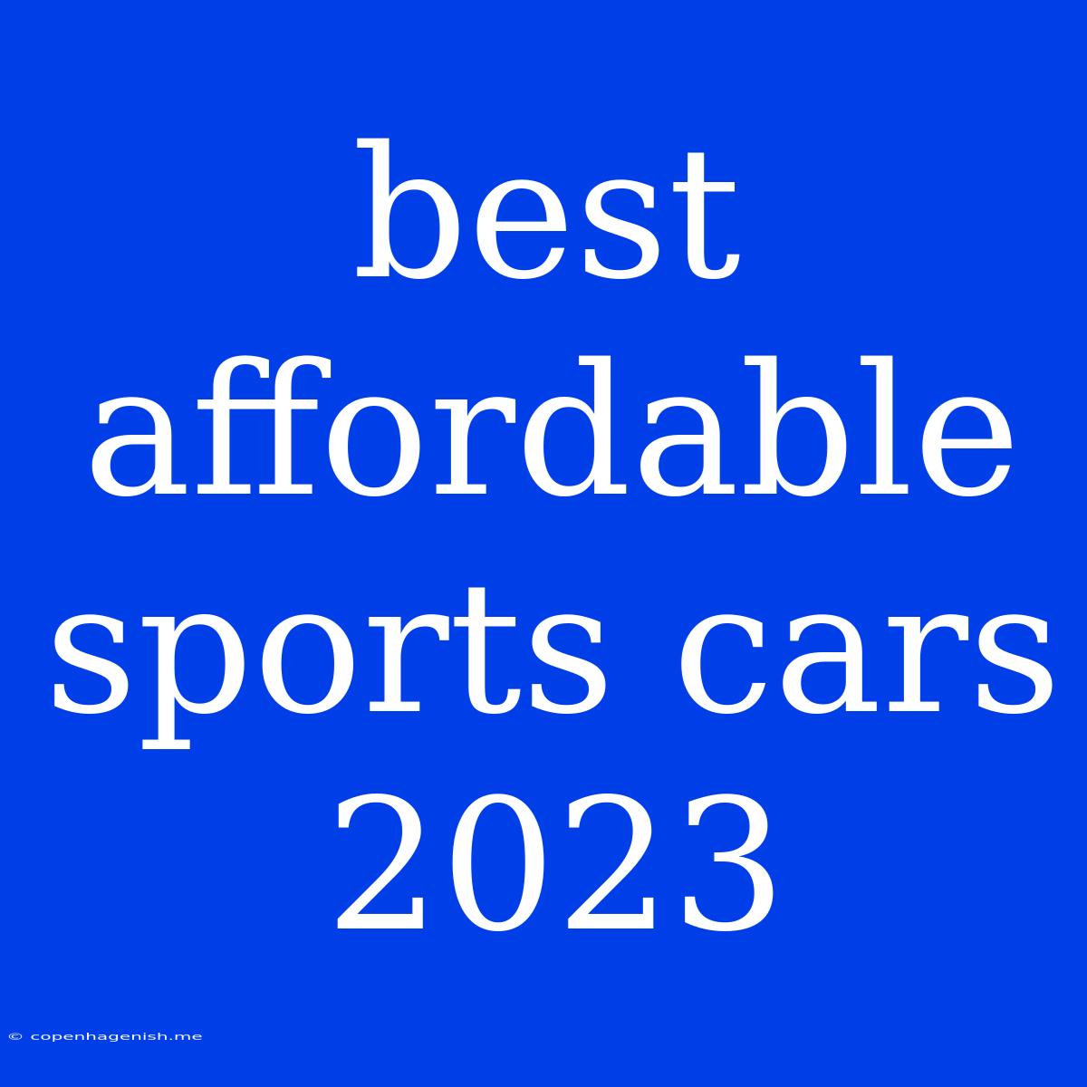 Best Affordable Sports Cars 2023