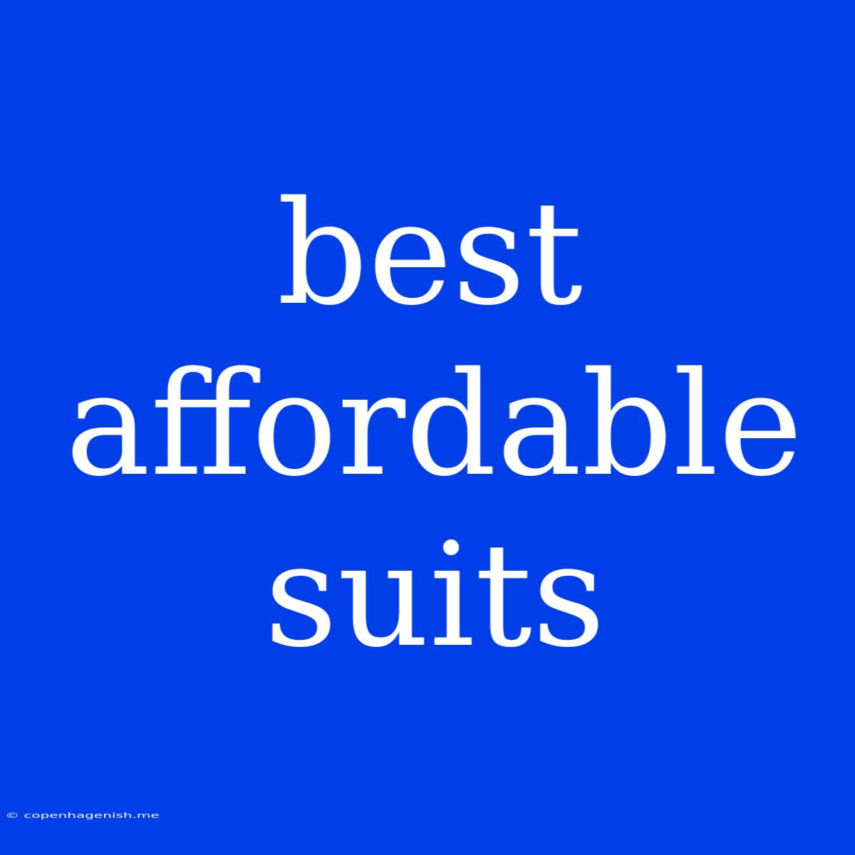 Best Affordable Suits