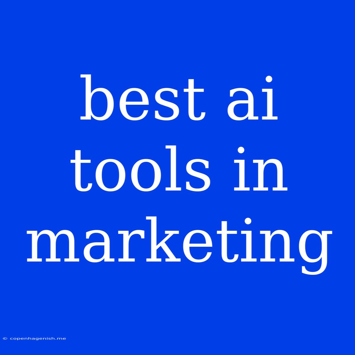 Best Ai Tools In Marketing