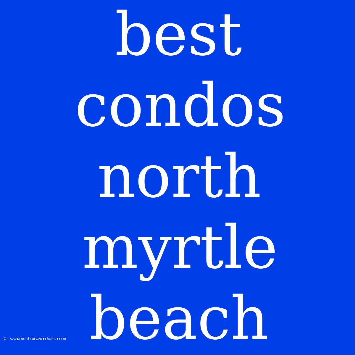 Best Condos North Myrtle Beach