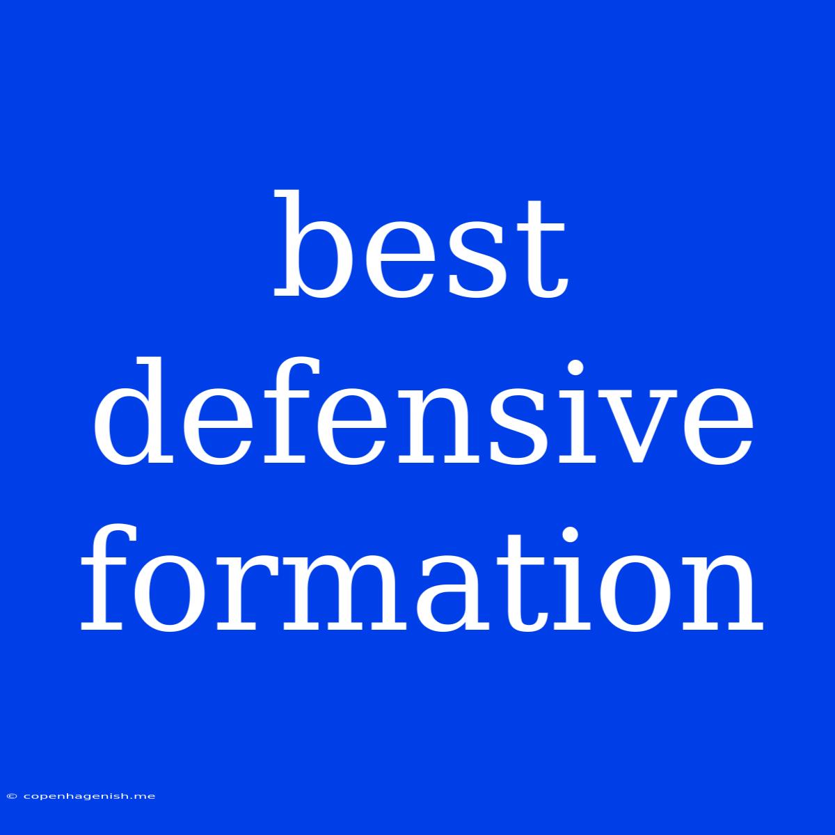 Best Defensive Formation