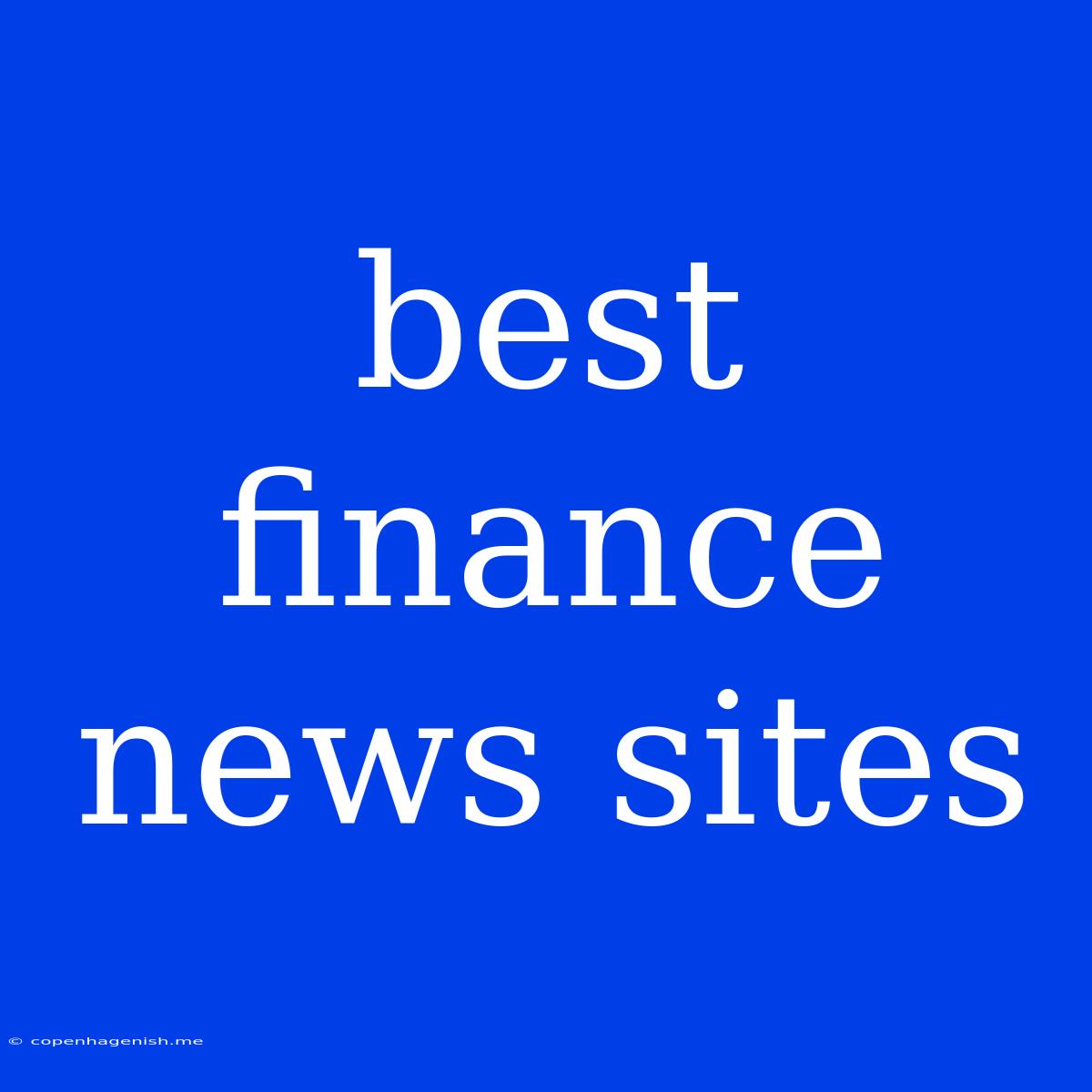 Best Finance News Sites