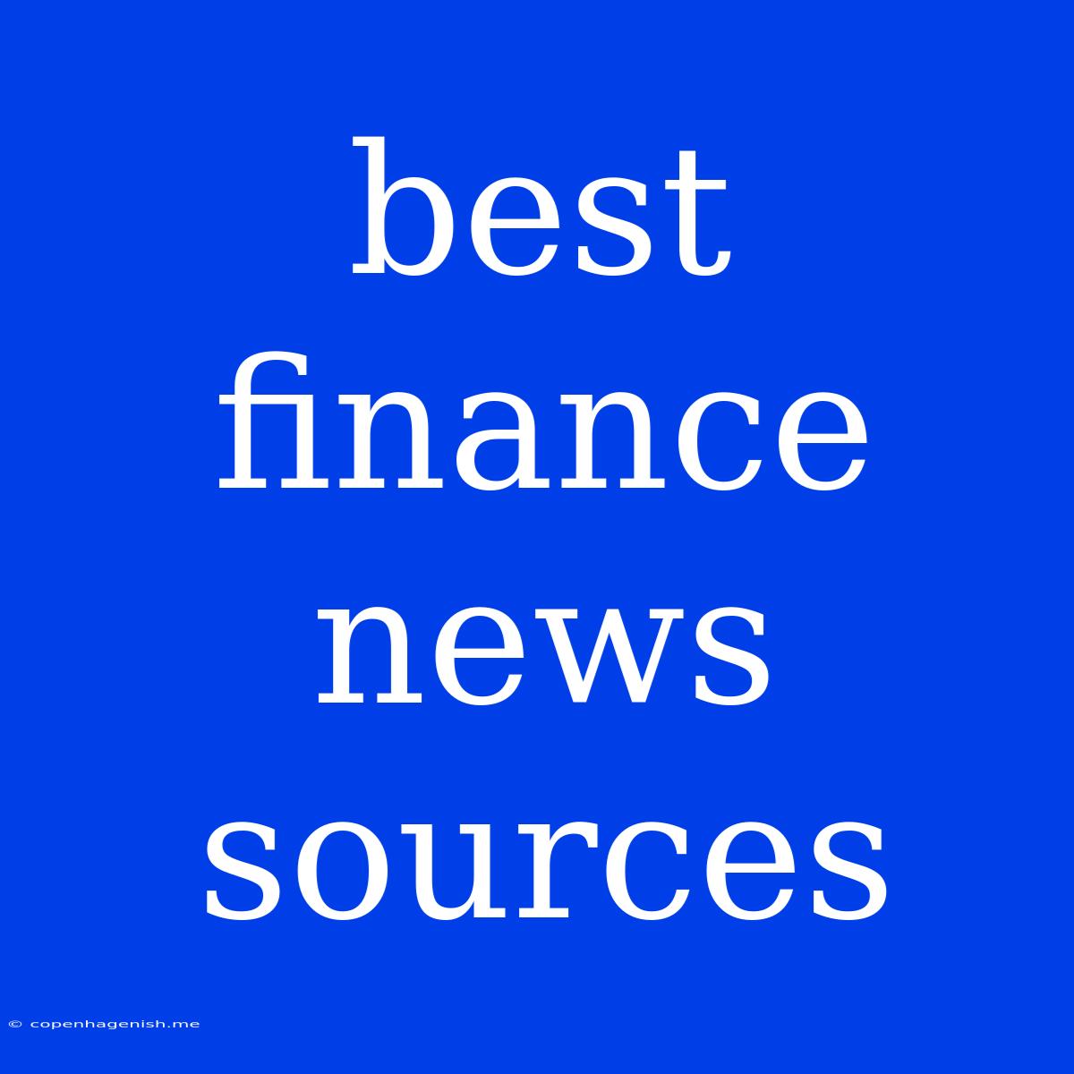 Best Finance News Sources