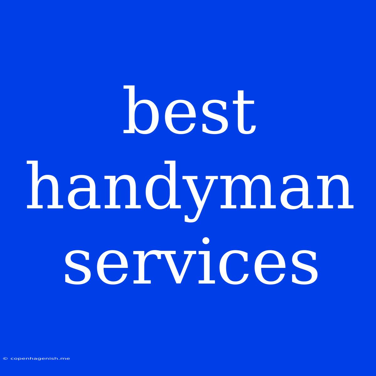 Best Handyman Services