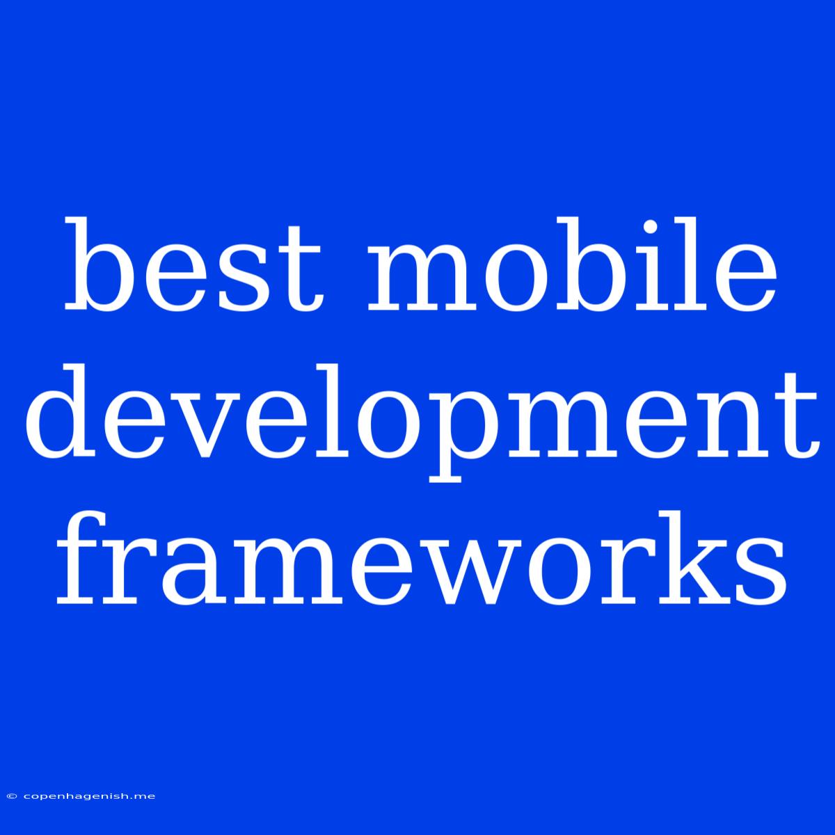 Best Mobile Development Frameworks