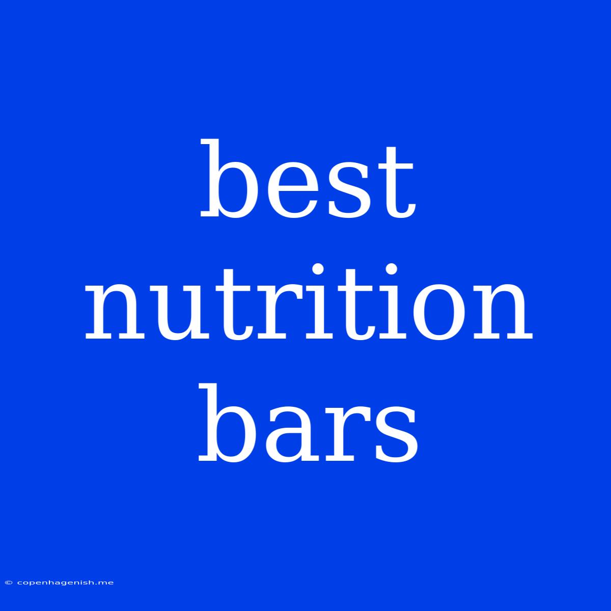 Best Nutrition Bars