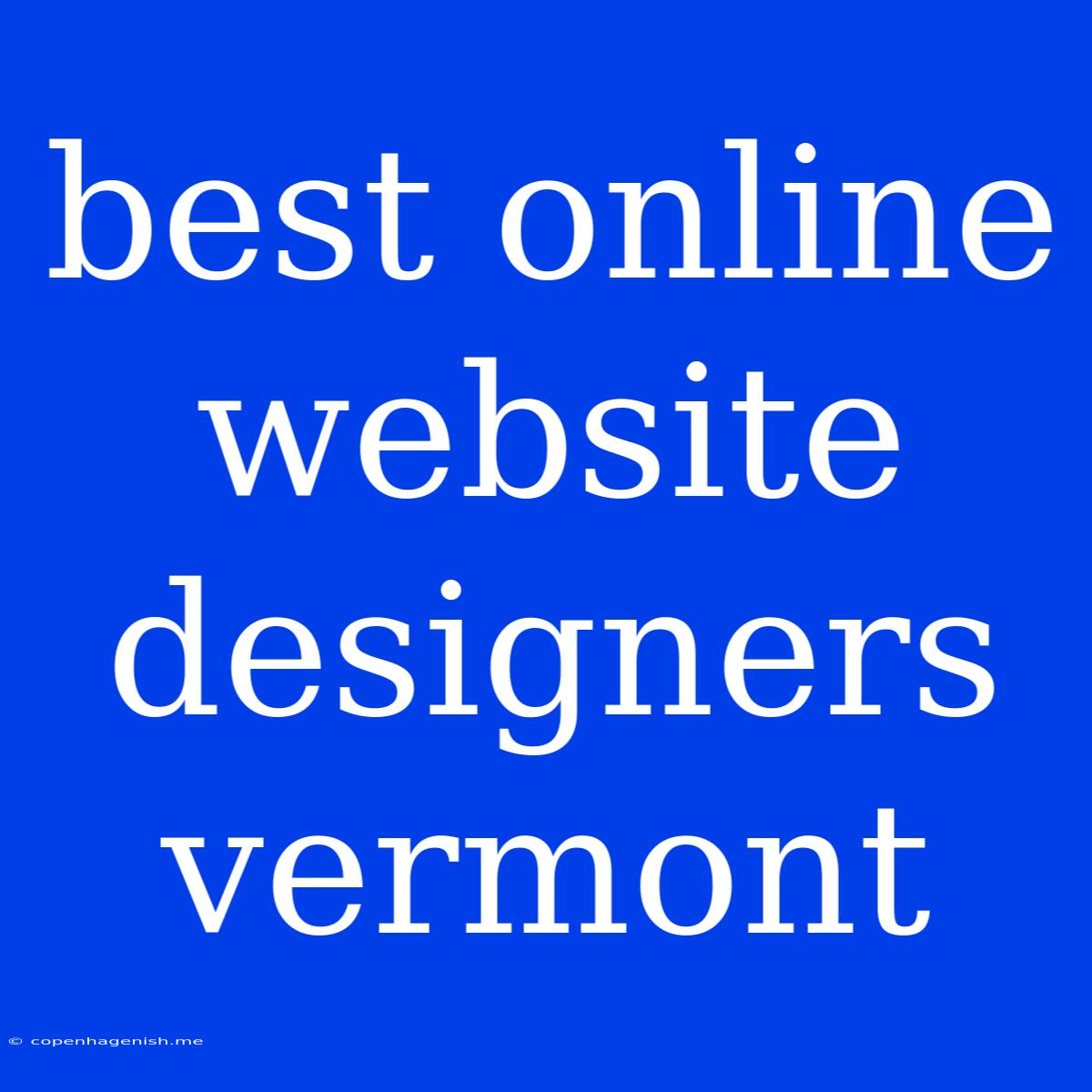 Best Online Website Designers Vermont