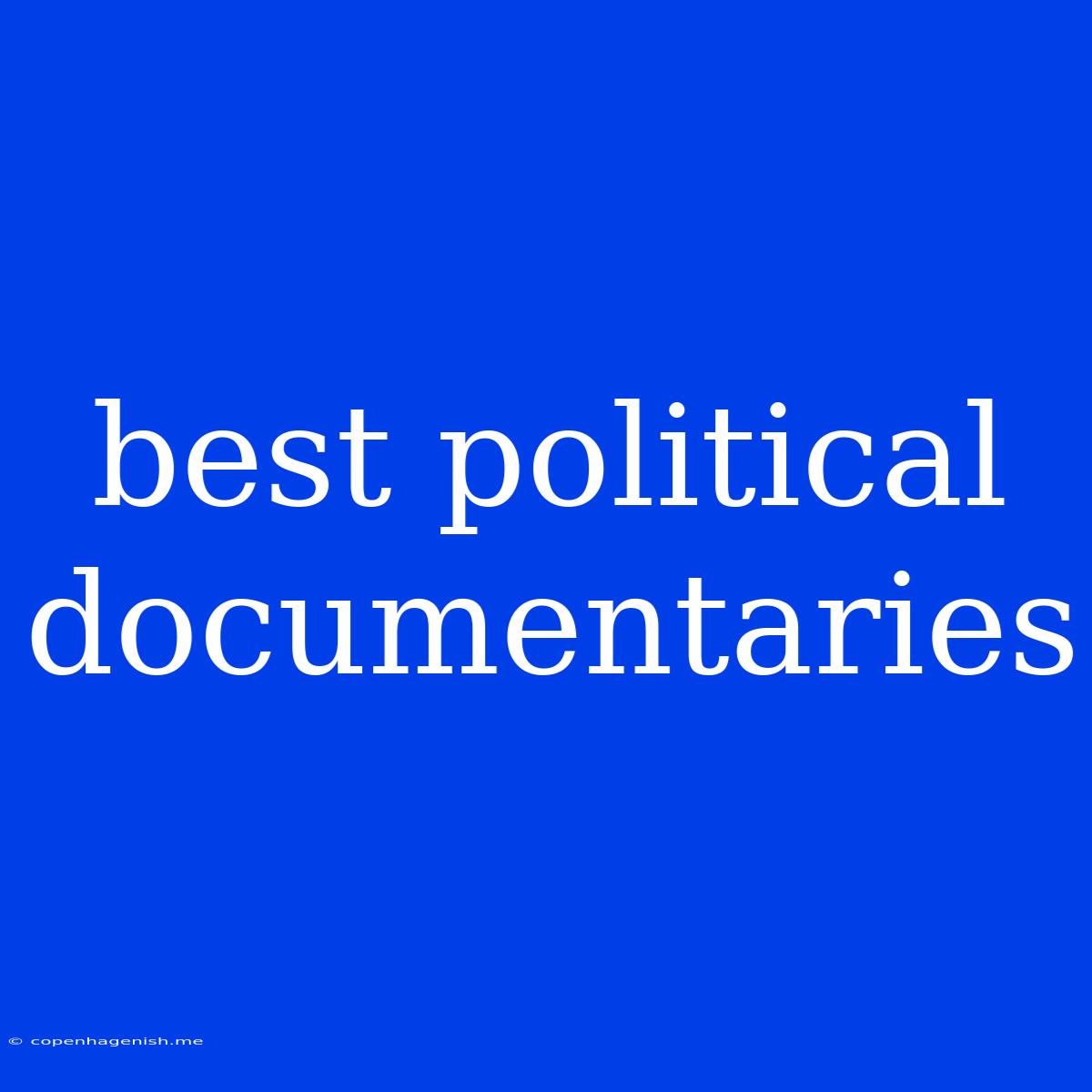 Best Political Documentaries