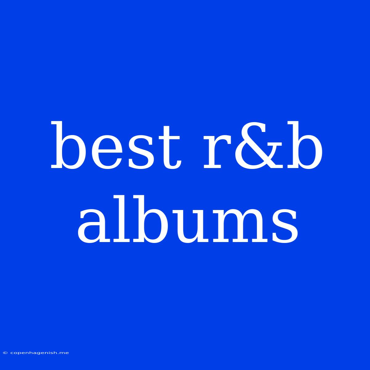 Best R&b Albums