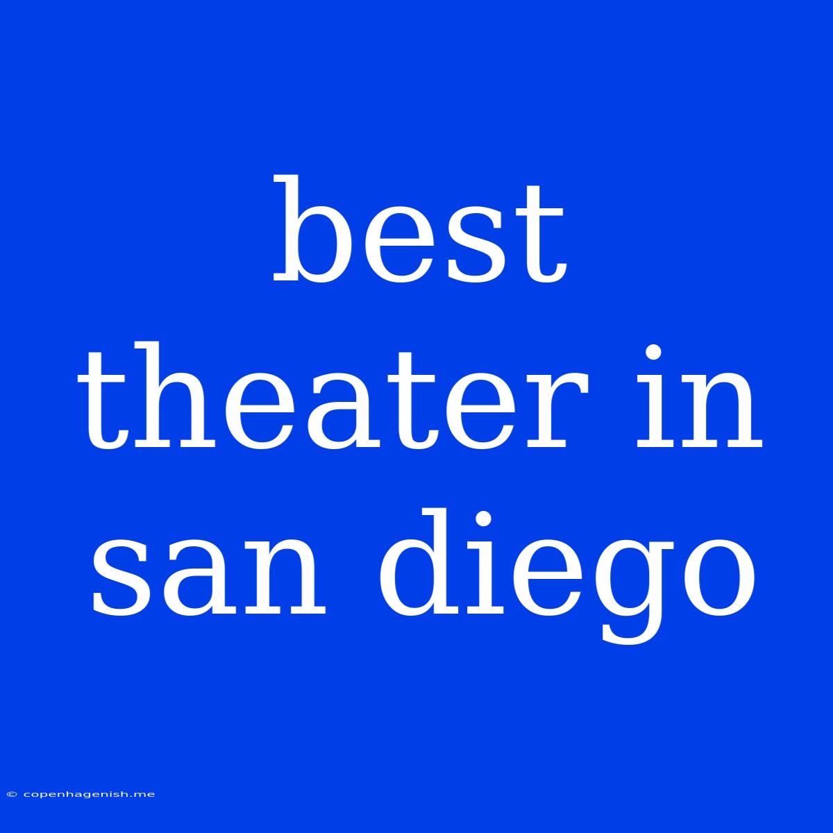 Best Theater In San Diego