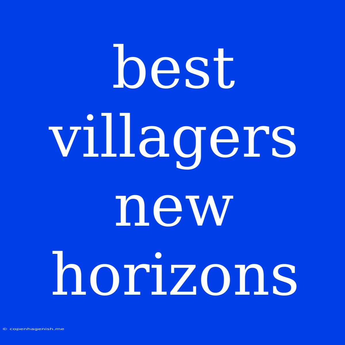 Best Villagers New Horizons