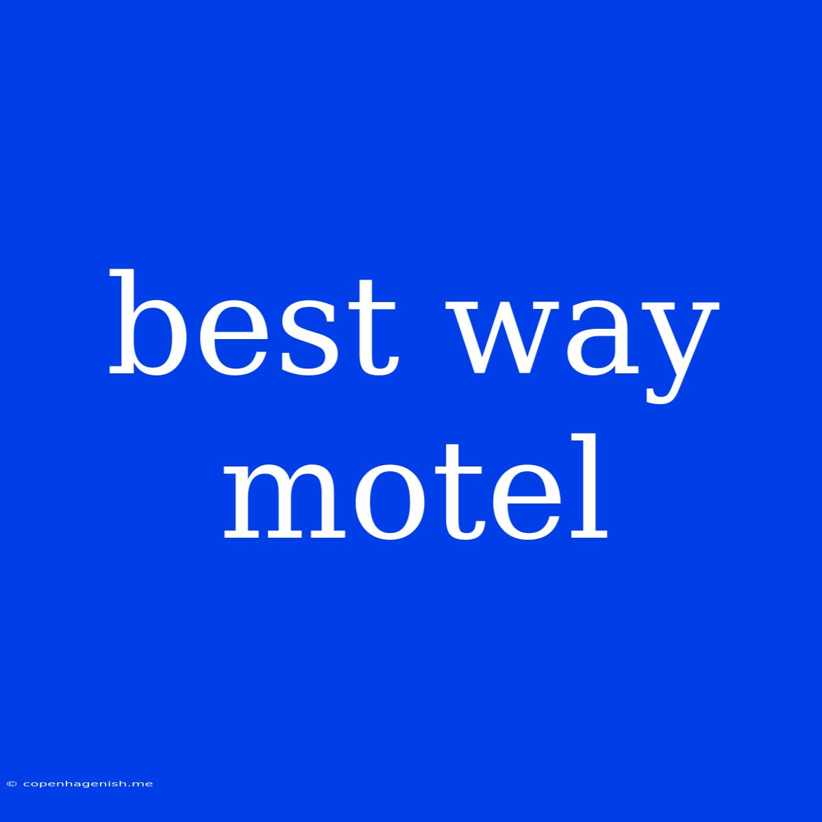 Best Way Motel