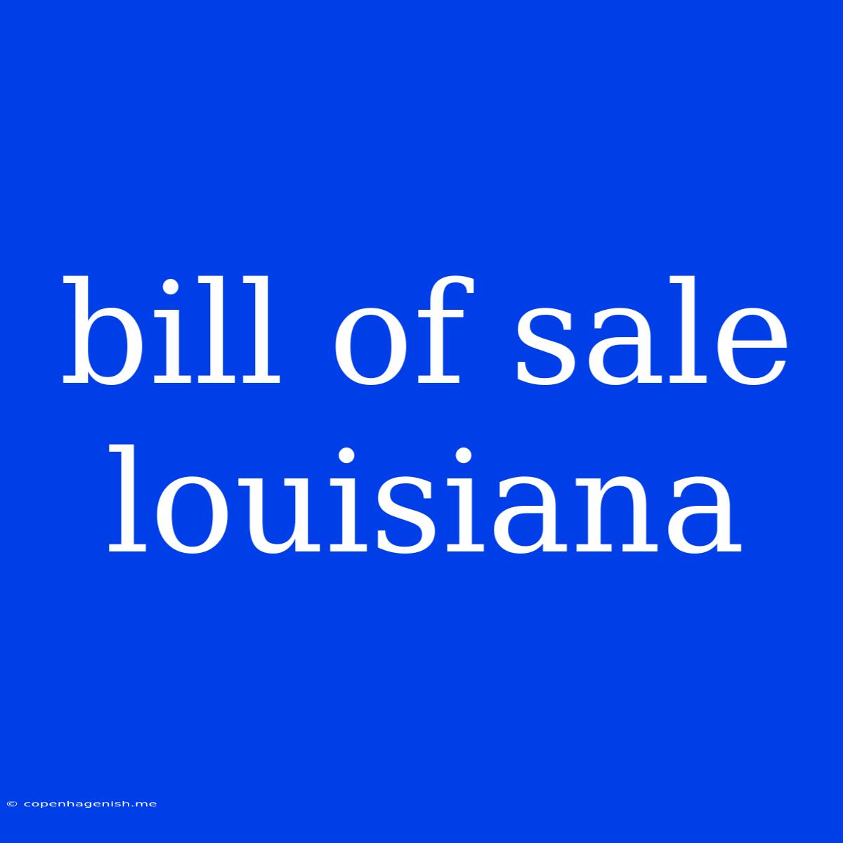 Bill Of Sale Louisiana