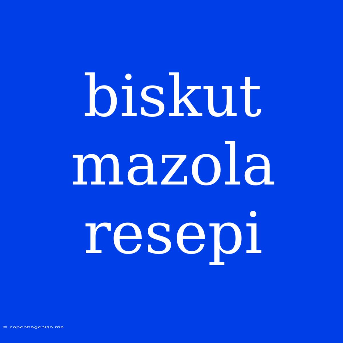 Biskut Mazola Resepi