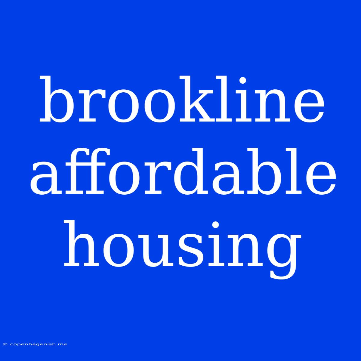 Brookline Affordable Housing