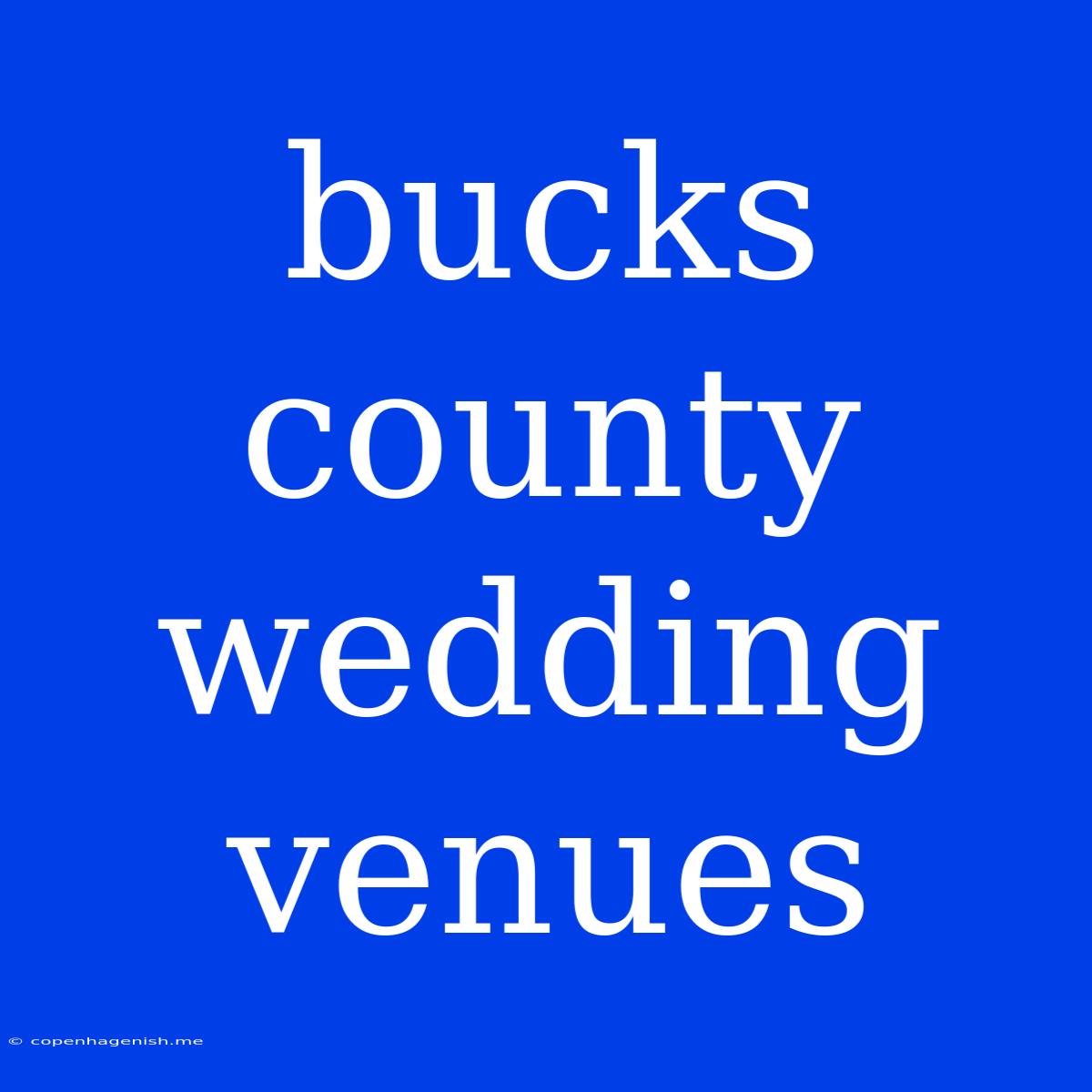 Bucks County Wedding Venues