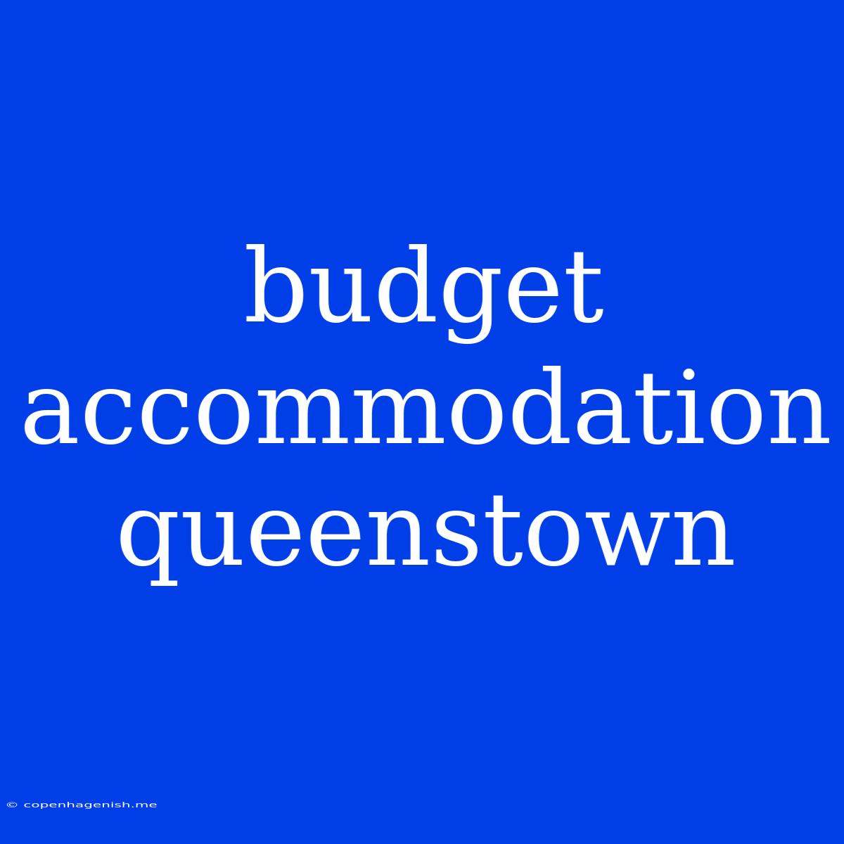 Budget Accommodation Queenstown