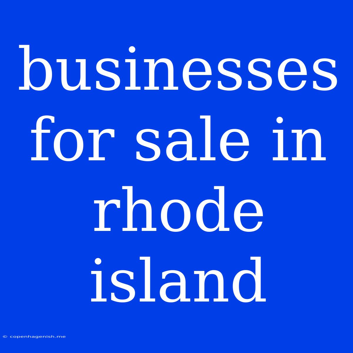 Businesses For Sale In Rhode Island