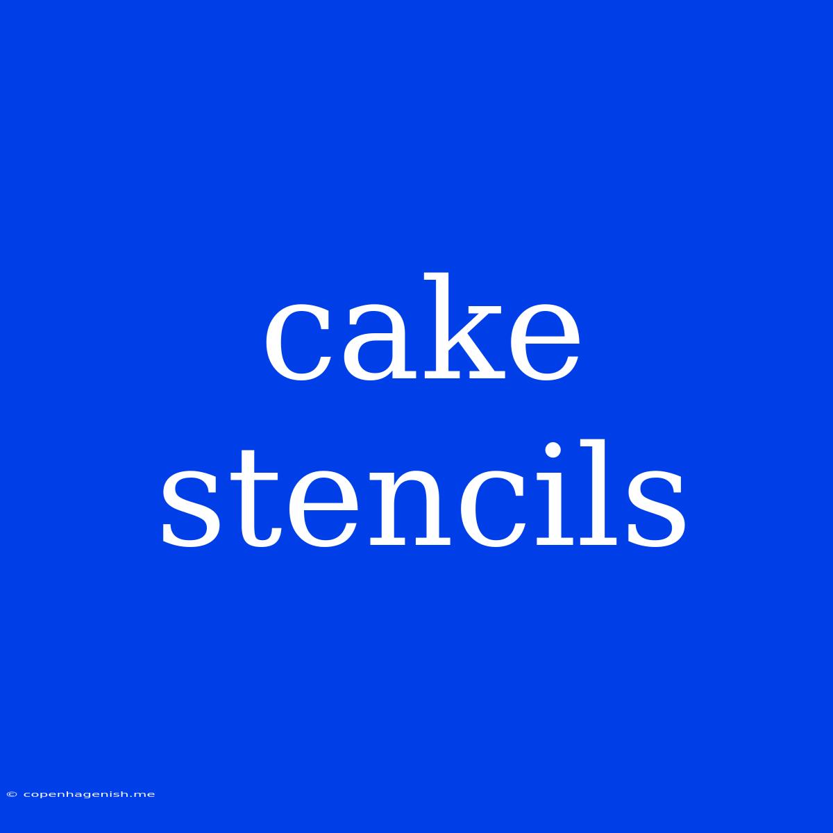 Cake Stencils