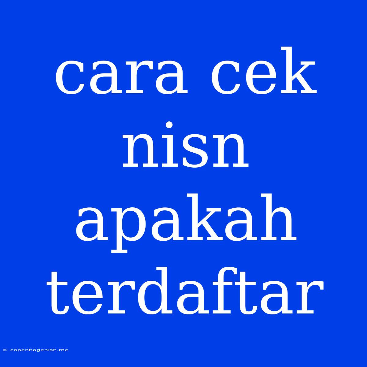 Cara Cek Nisn Apakah Terdaftar