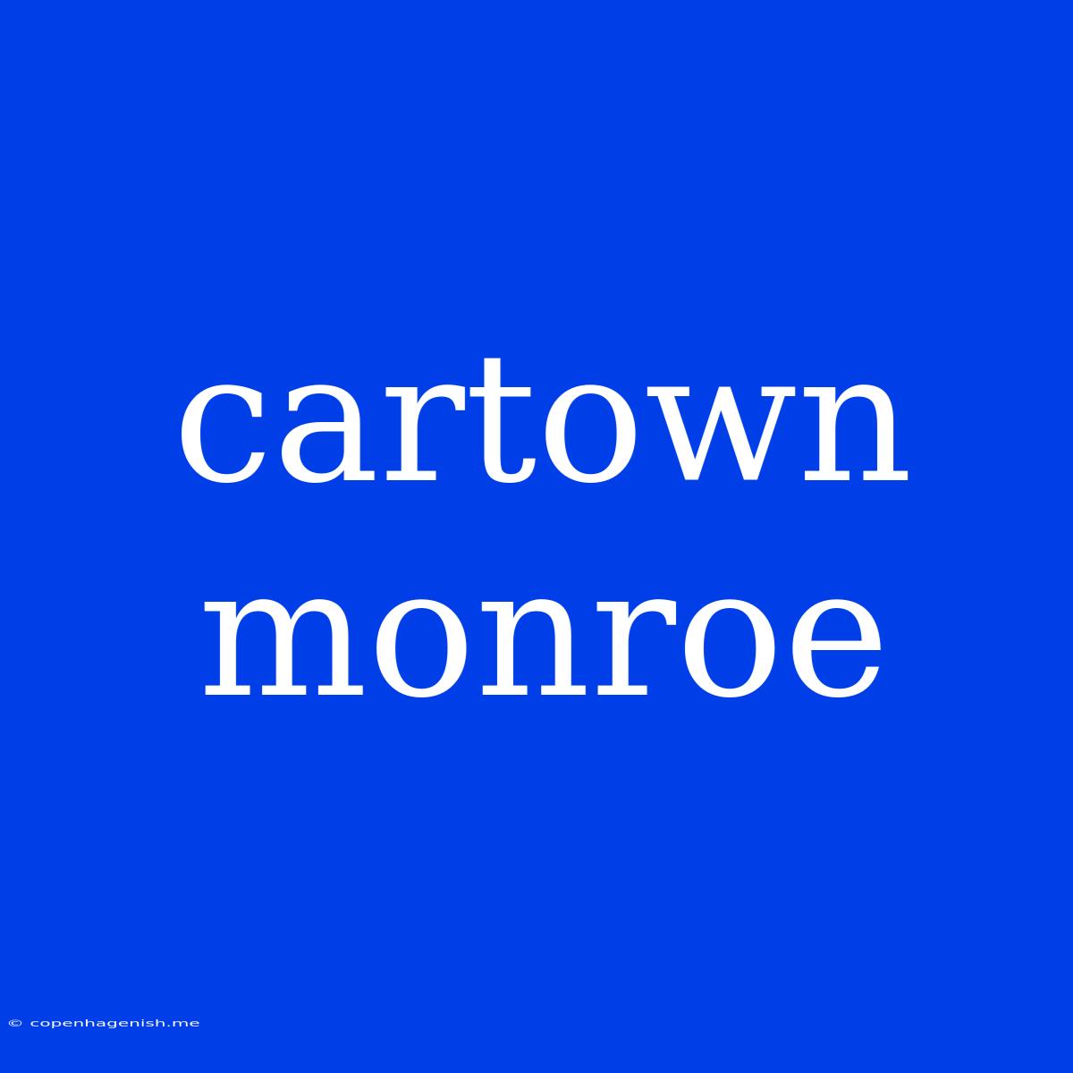 Cartown Monroe