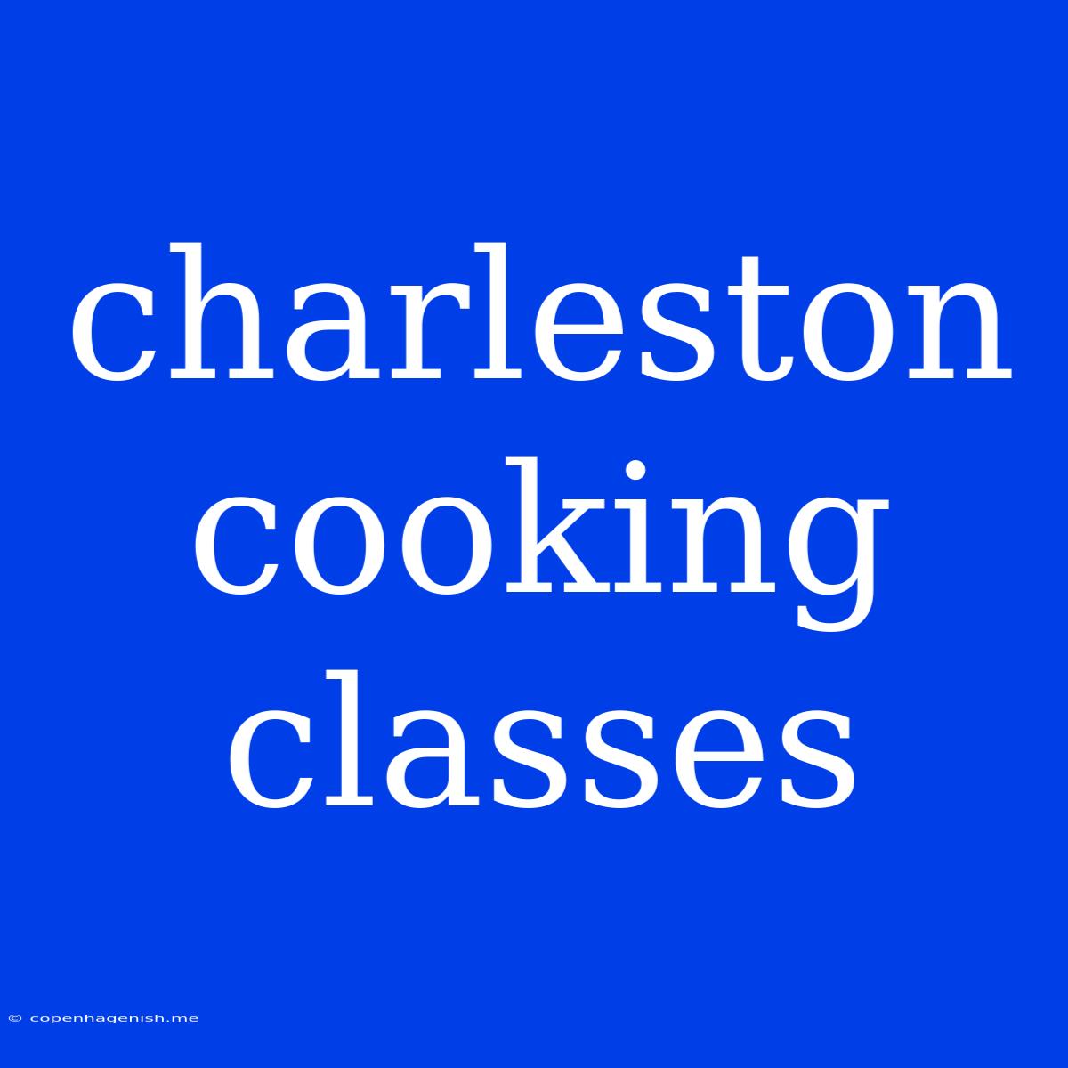 Charleston Cooking Classes