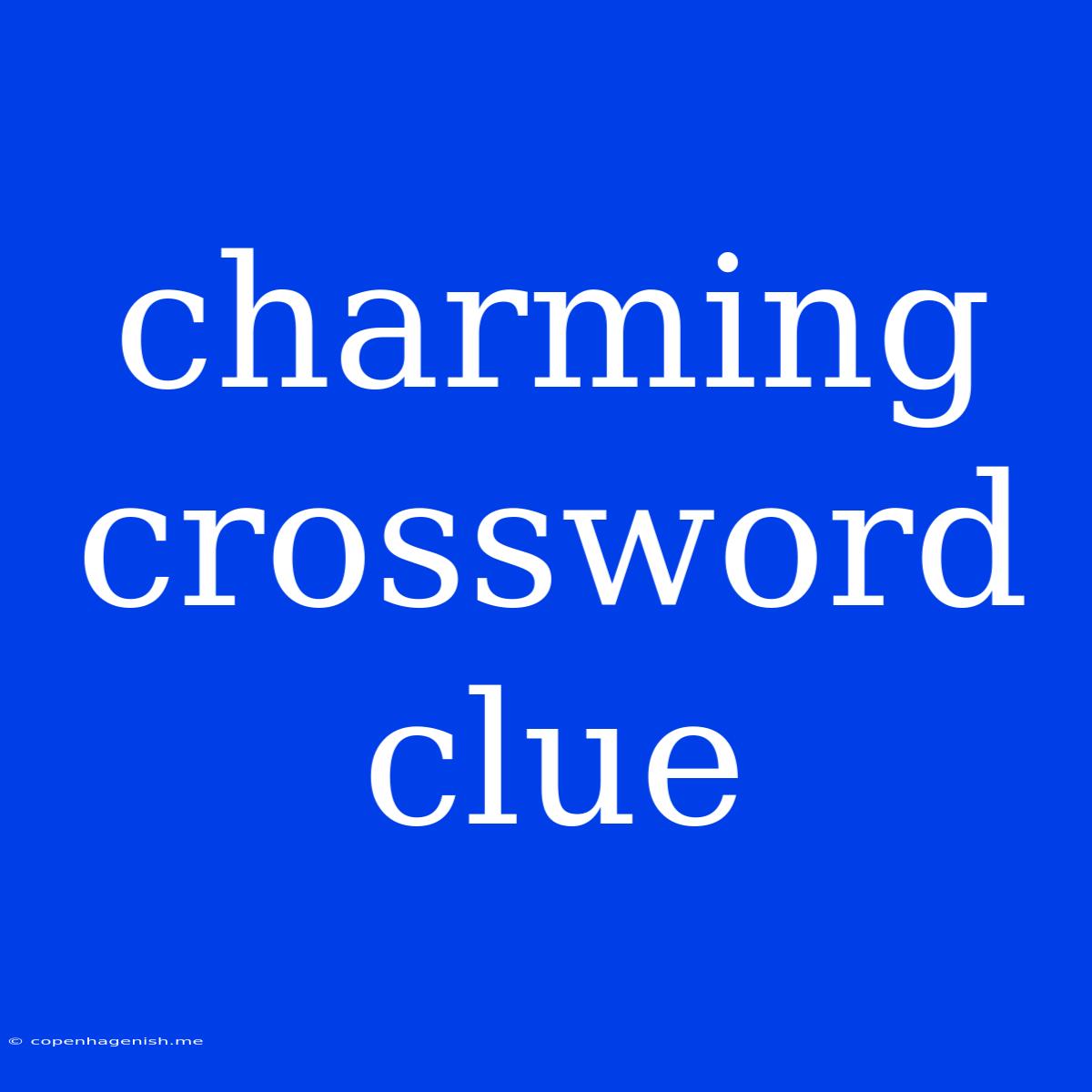 Charming Crossword Clue