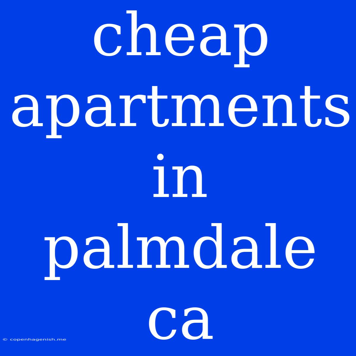 Cheap Apartments In Palmdale Ca