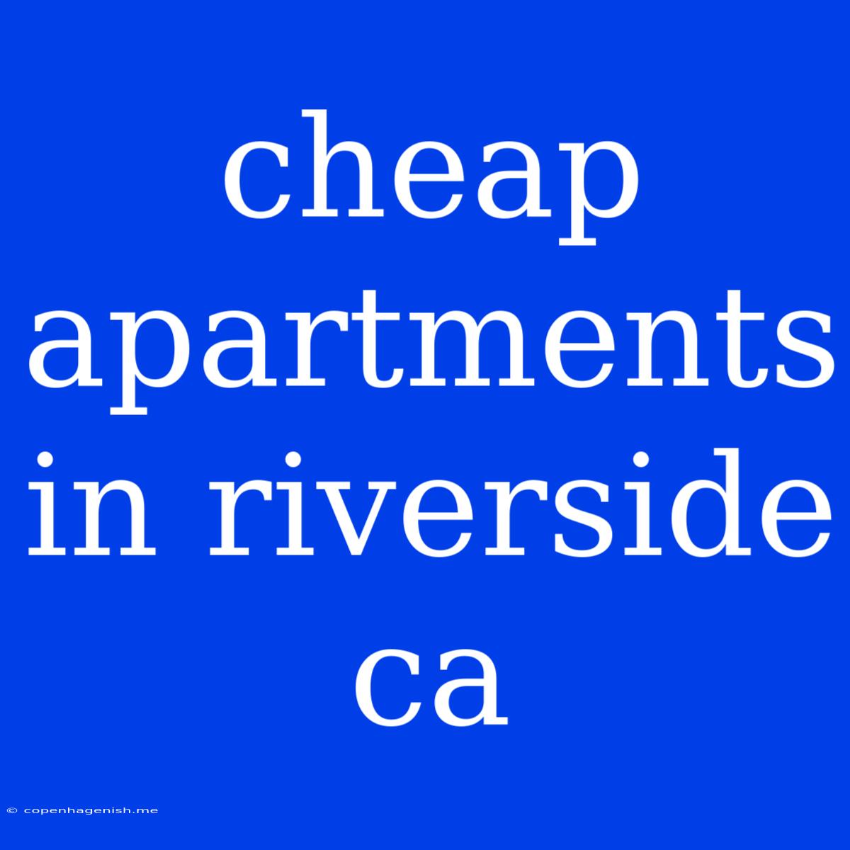 Cheap Apartments In Riverside Ca