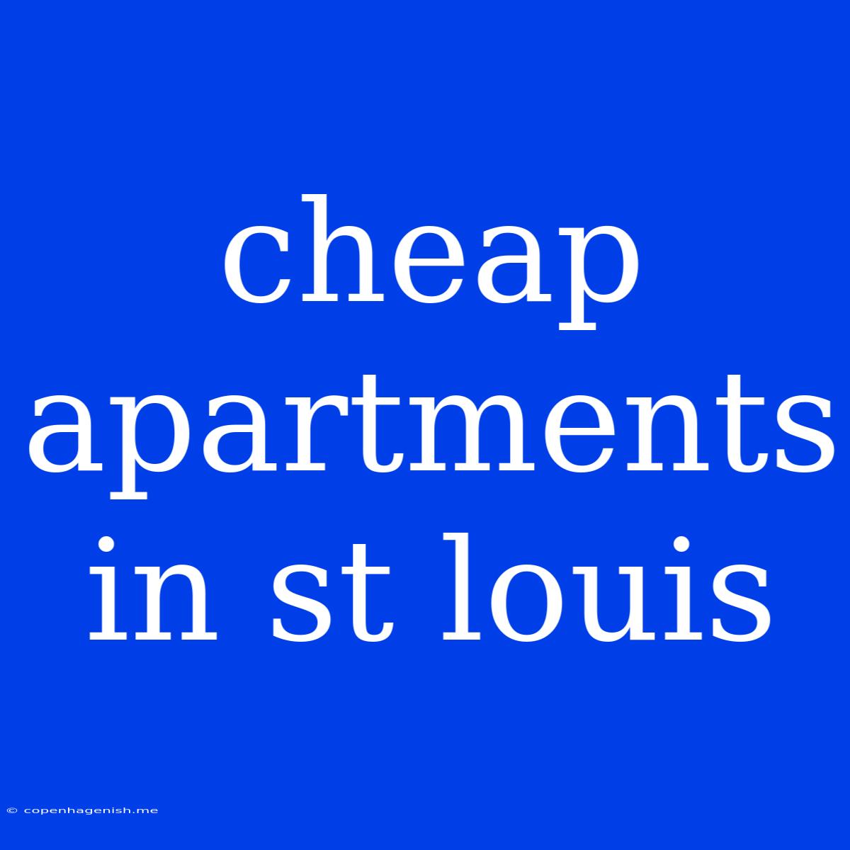 Cheap Apartments In St Louis