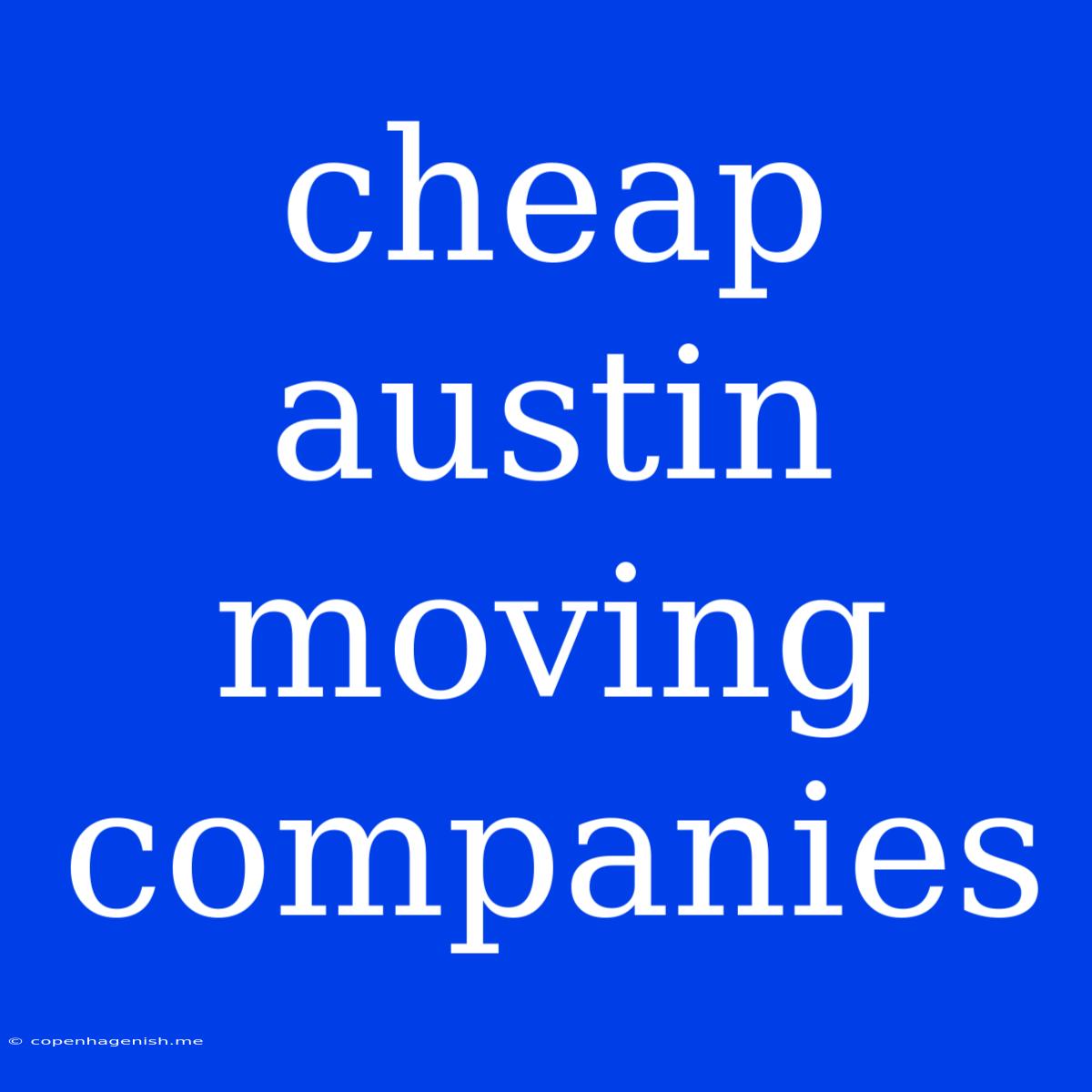 Cheap Austin Moving Companies