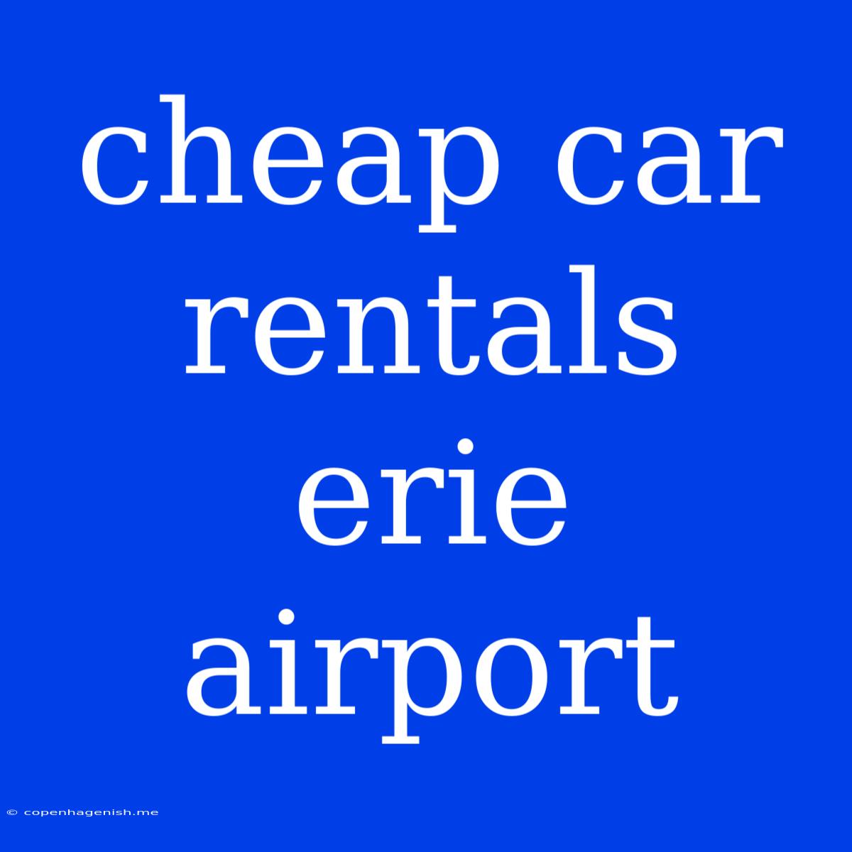 Cheap Car Rentals Erie Airport