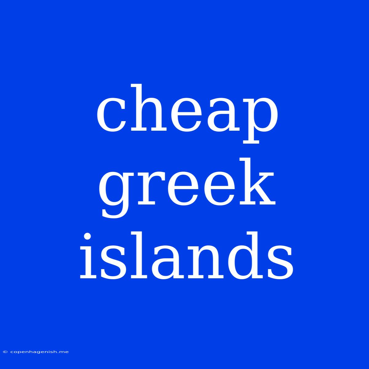 Cheap Greek Islands