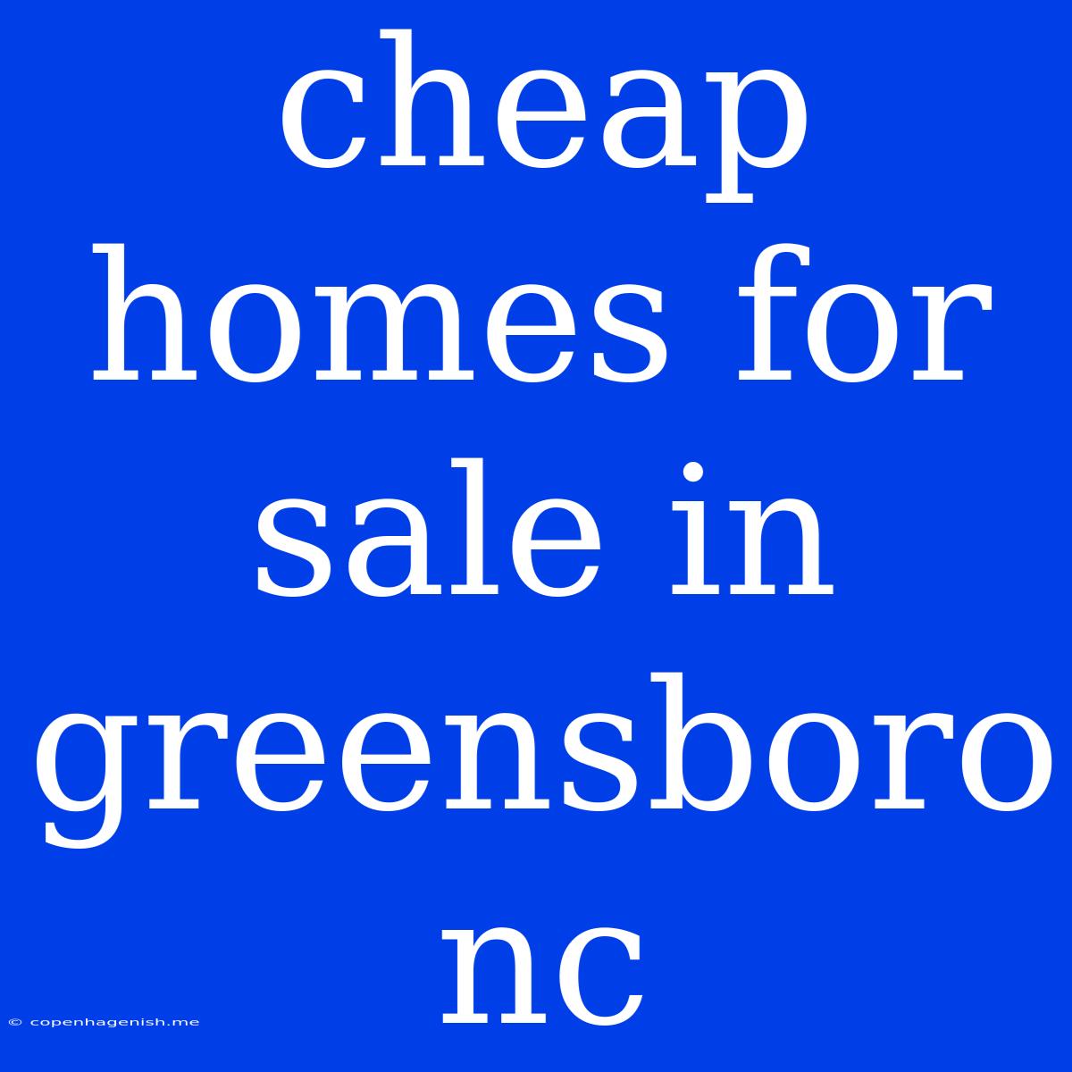 Cheap Homes For Sale In Greensboro Nc