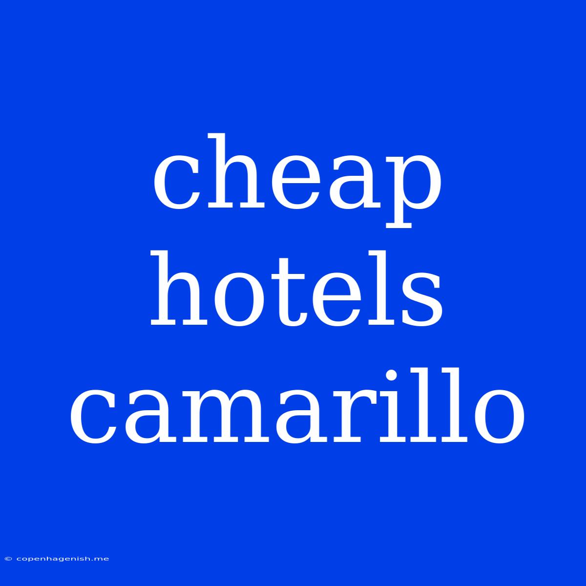 Cheap Hotels Camarillo