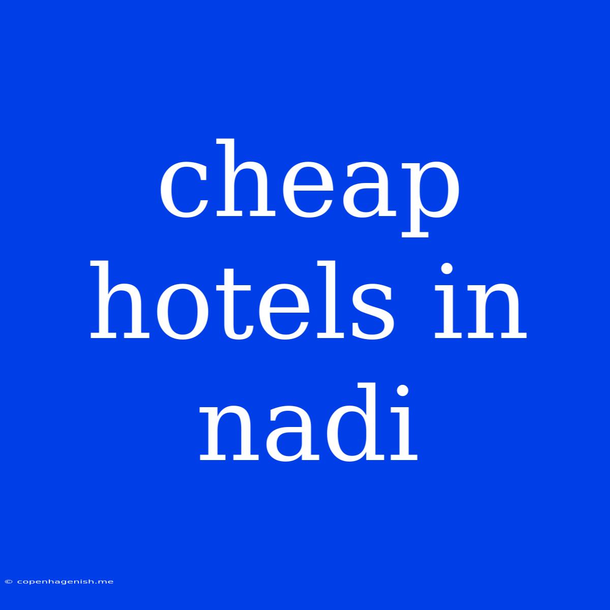 Cheap Hotels In Nadi