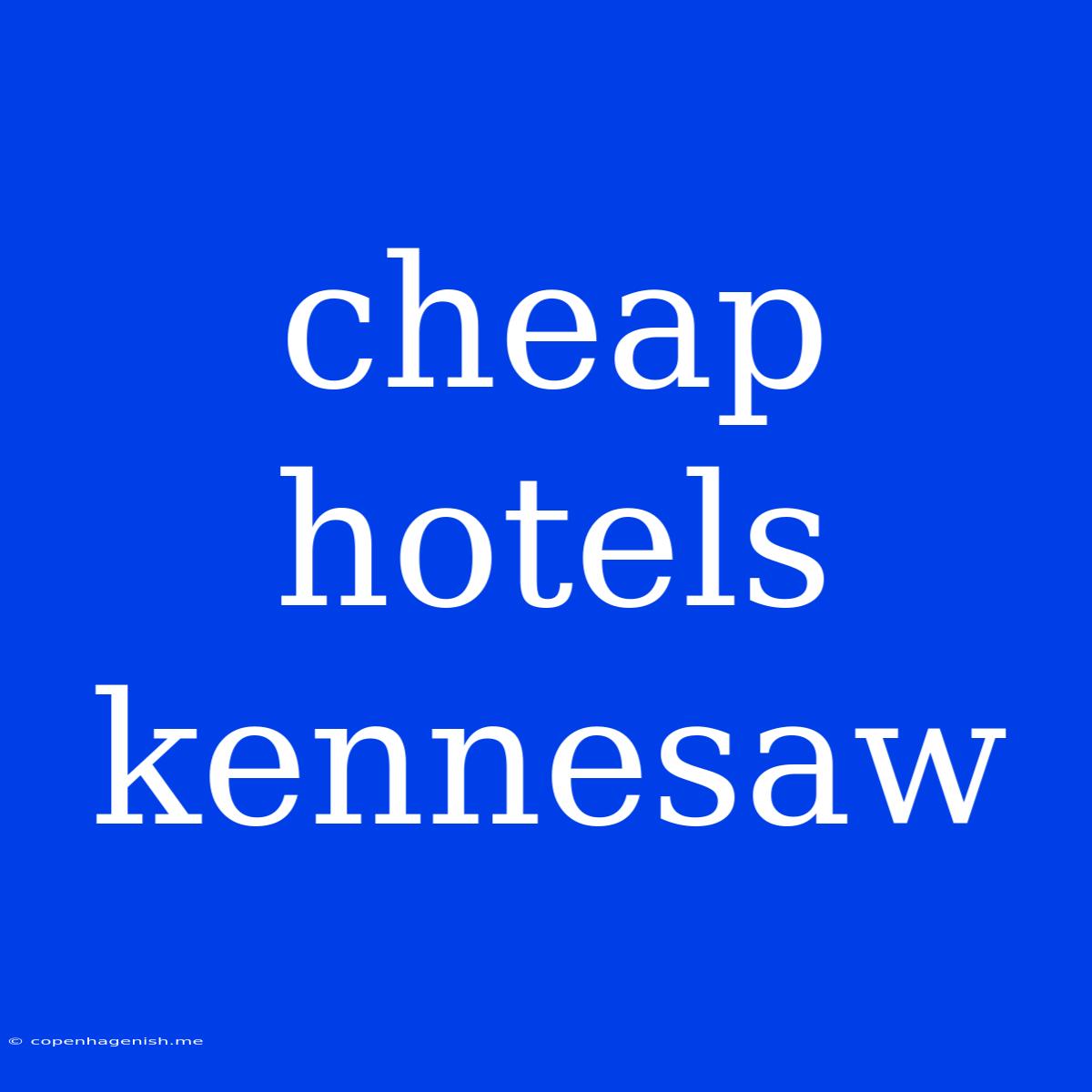 Cheap Hotels Kennesaw