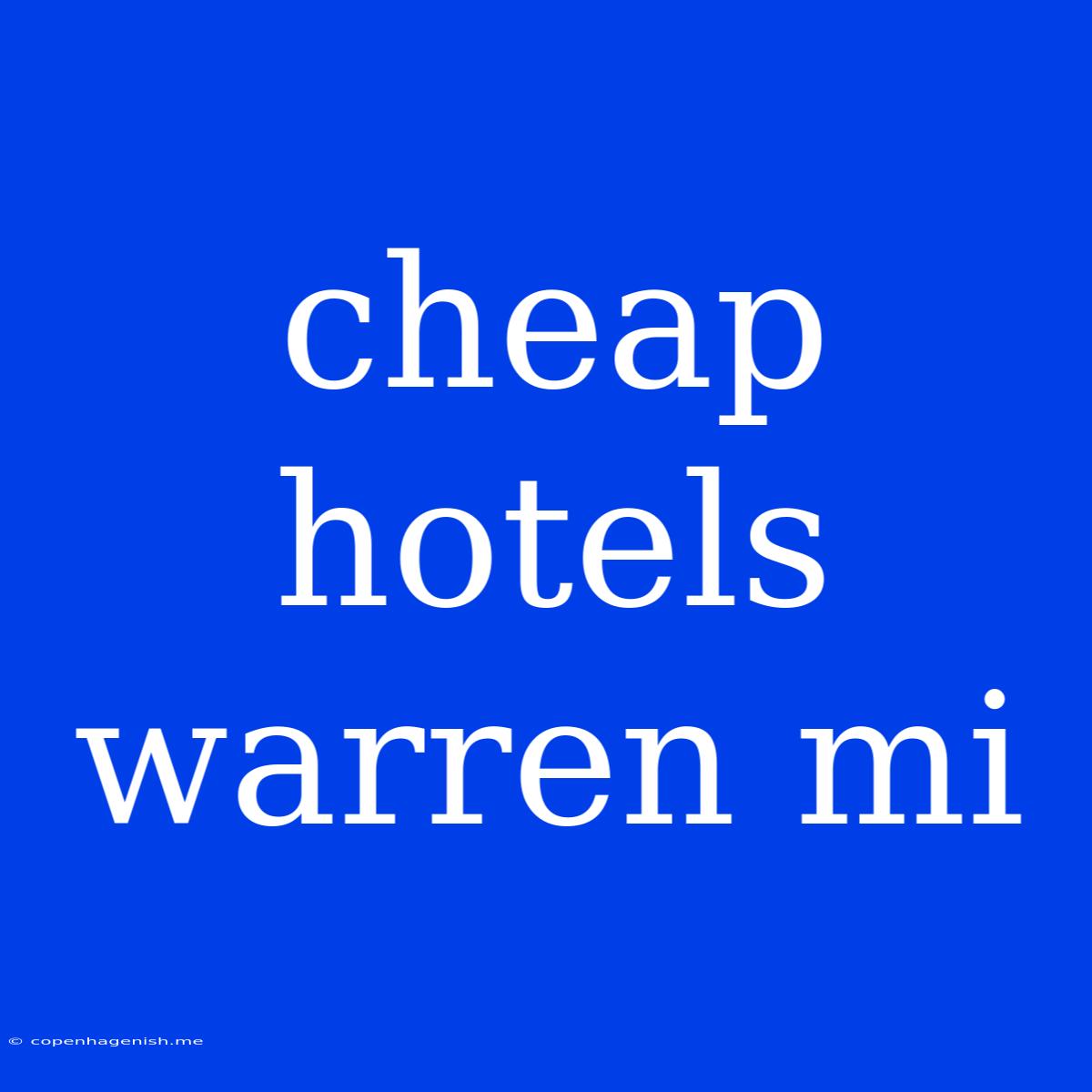 Cheap Hotels Warren Mi