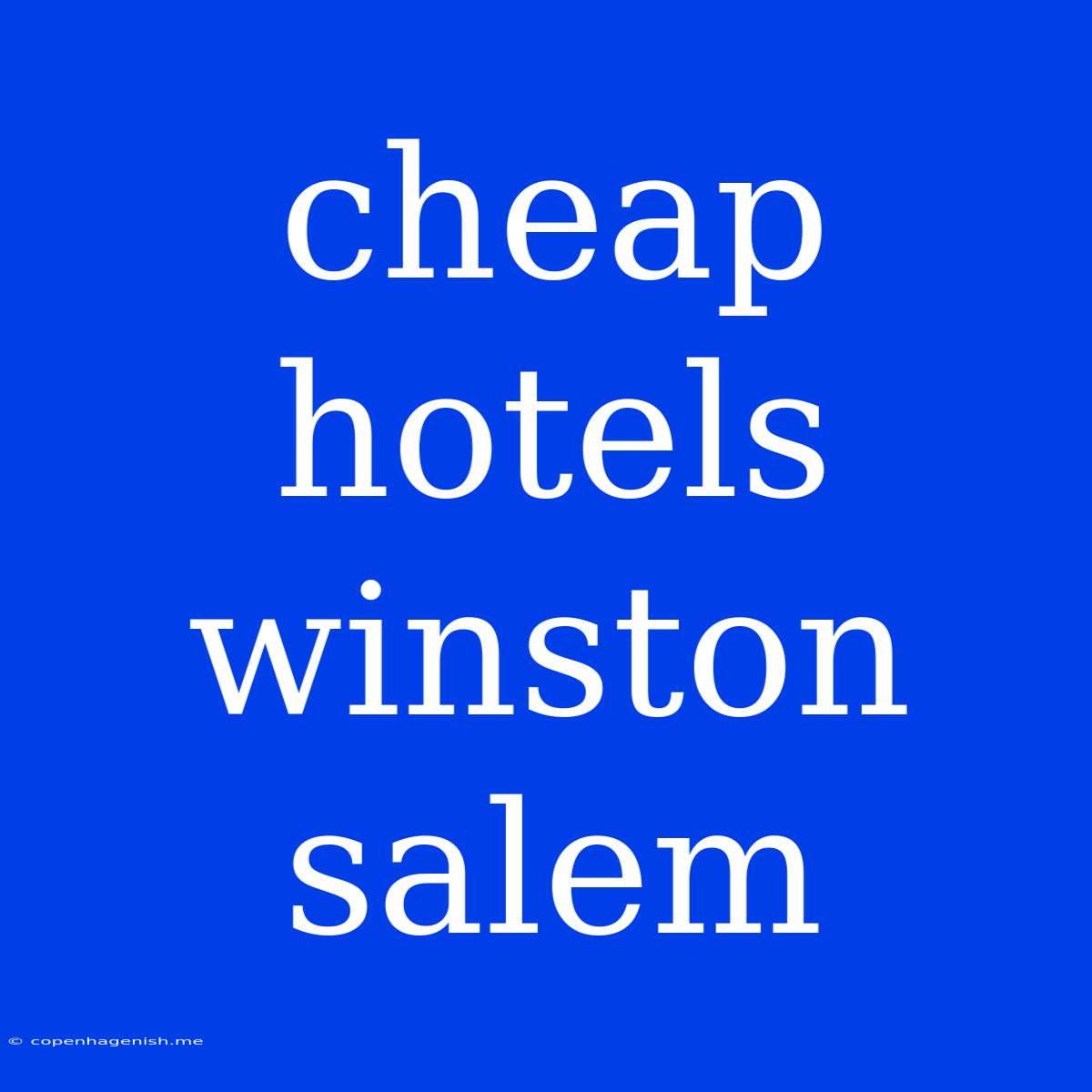 Cheap Hotels Winston Salem