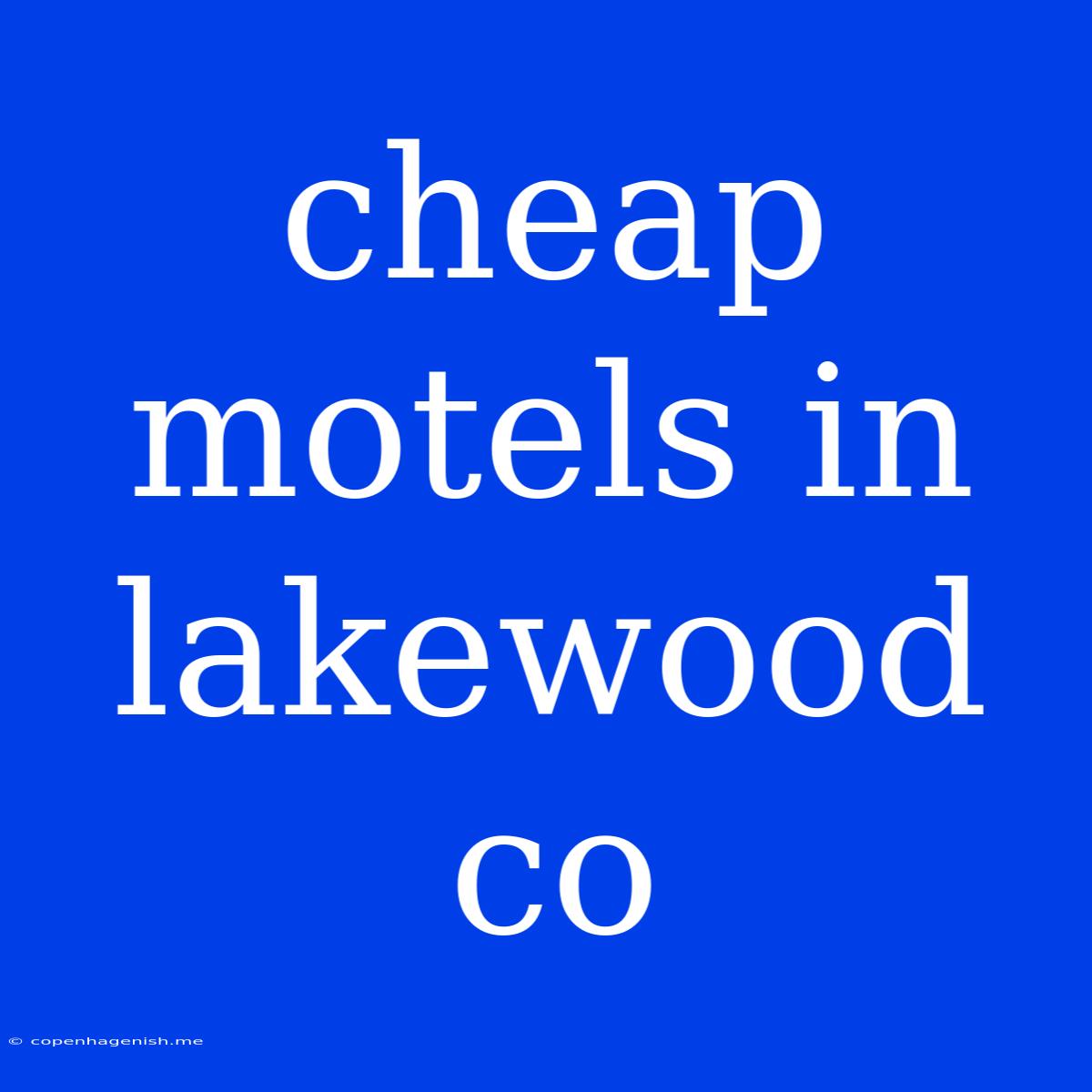 Cheap Motels In Lakewood Co