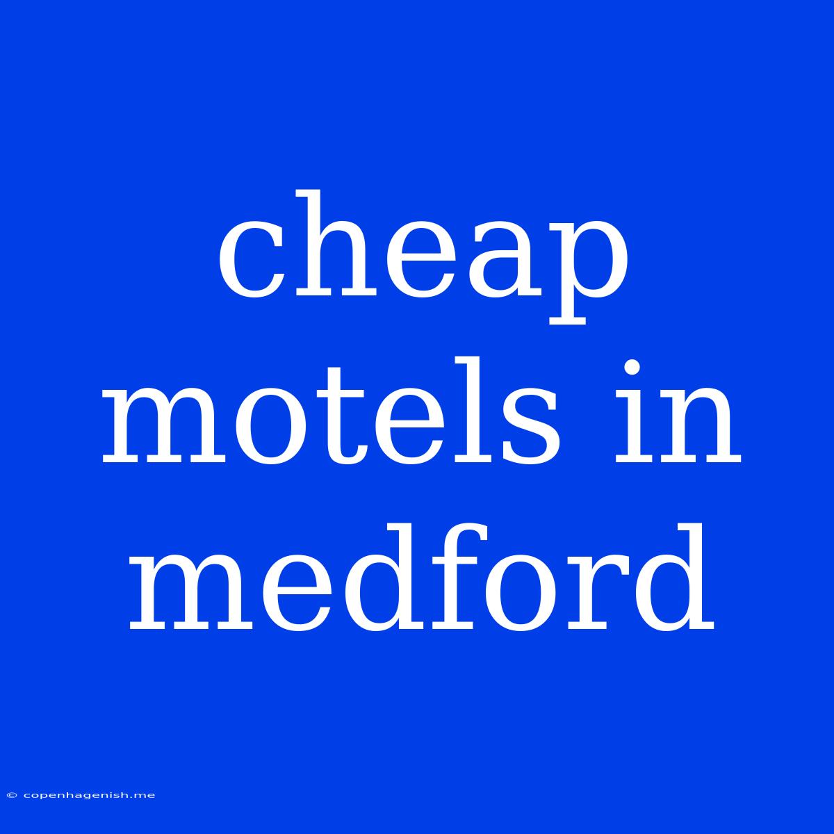 Cheap Motels In Medford