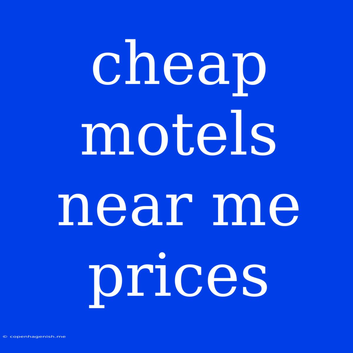 Cheap Motels Near Me Prices