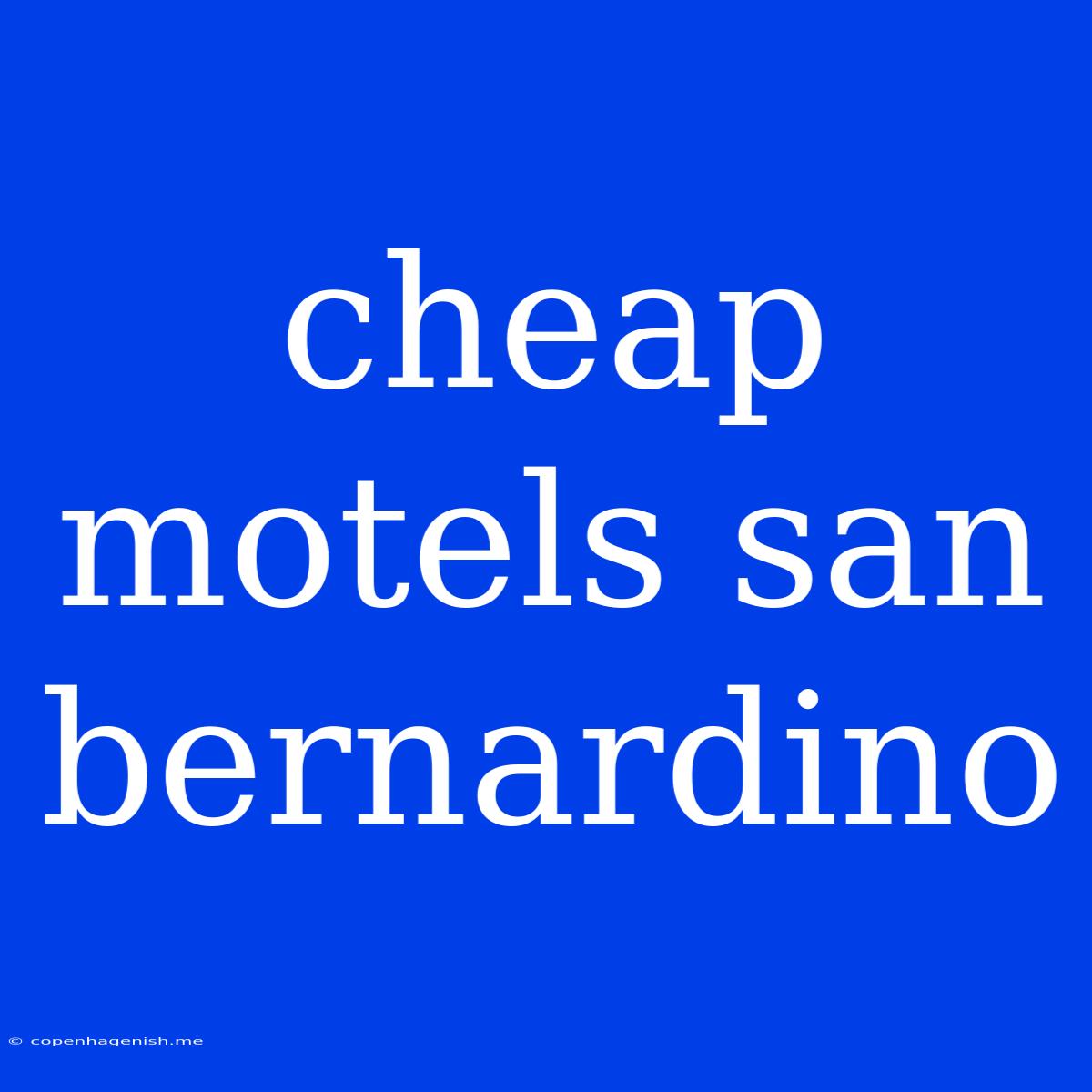 Cheap Motels San Bernardino