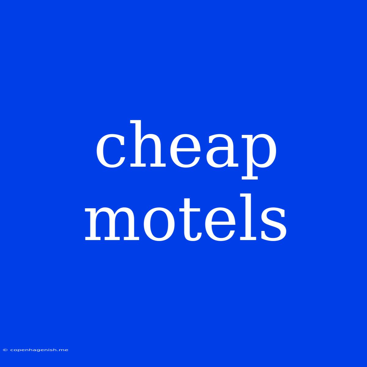 Cheap Motels